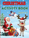 Christmas Activity Book for Kids Ages 4-6: Children Workbook Games Activities: Coloring, Mazes, Spot The Difference, Tracing, Counting, Dot to Dot, Dr by Estelle Designs