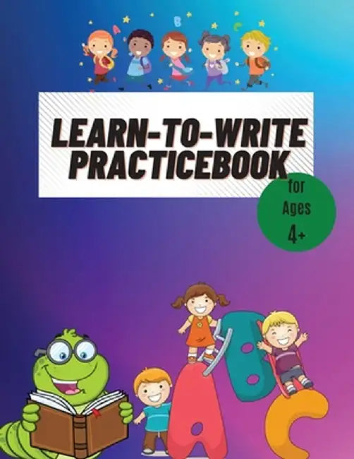 Learn to write practicebook: Preschool writing Practicebook for kids / Alphabet Handwriting Practice for Kindergarden / ABC print handwriting noteb by Carmen Danielle