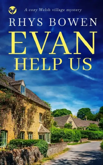 EVAN HELP US a cozy Welsh village mystery by Rhys Bowen