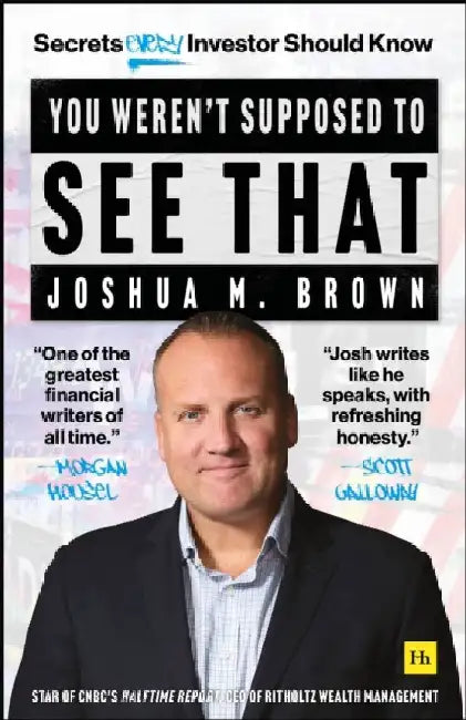 You Weren't Supposed To See That by Joshua M. Brown