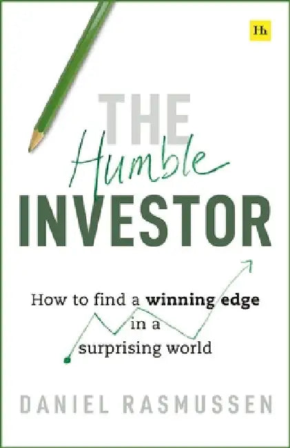 The Humble Investor by Daniel Rasmussen