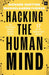 Hacking the Human Mind: The Behavioral Science Secrets Behind 17 of the World's Best Brands by Richard Shotton, Michaelaaron Flicker