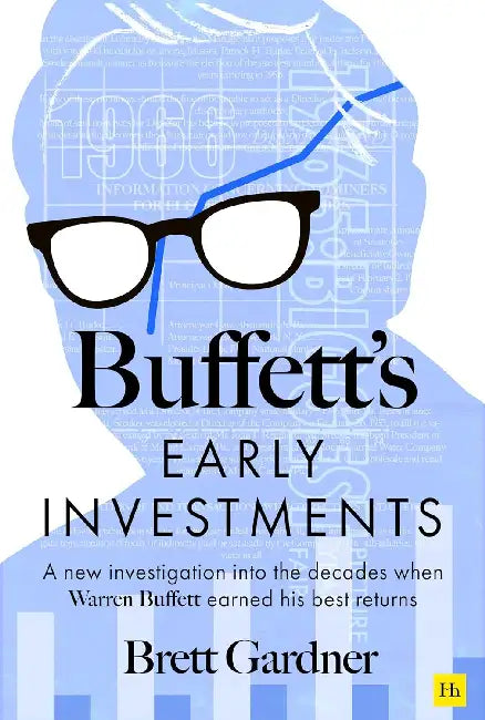Buffett's Early Investments by Brett Gardner