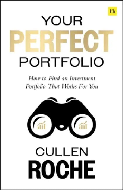 Your Perfect Portfolio by Cullen Roche
