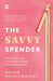 The Savvy Spender by Megan Micklewright