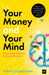 Your Money and Your Mind by Adam Cockerham
