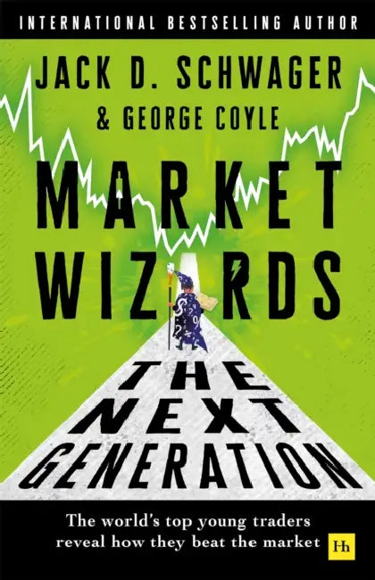 Market Wizards: The Next Generation by Jack D. Schwager