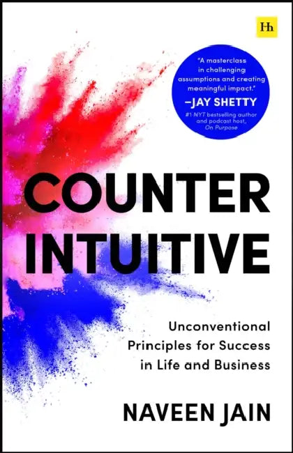 Counterintuitive by Naveen Jain