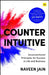 Counterintuitive by Naveen Jain