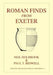 Roman Finds From Exeter by Neil Holbrook, Paul T. Bidwell, L. Allason-Jones