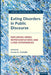 Eating Disorders in Public Discourse: Exploring Media Representations and Lived Experiences by Laura A. Cariola