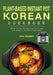 Plant-Based Instant Pot Korean Cookbook by Lena Agarwe