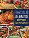 Friggitrice Ad Aria Bariatrica Ricettario Per Principianti: Ricette Semplici e Facili, Adatte Alla Bariatria e a Basso Contenuto Di Carboidrati, Per U by Annyer Priesl
