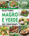 Ricettario Magro e Verde Per i Principianti: 1200 Giorni Di Ricette Facili e Deliziose, Magre e Verdi, Per Aiutarvi a Gestire La Linea e a Mantenervi by Lendocin Dress