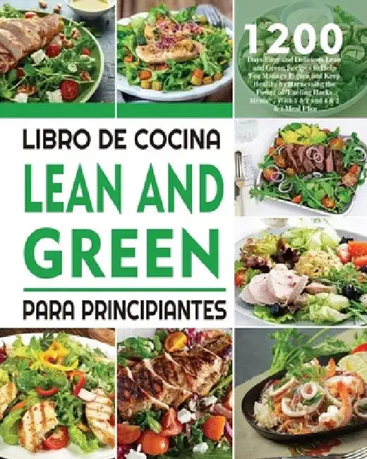 Libro De Cocina Lean And Green Para Principiantes: 1200 Días De Recetas Magras y Verdes Fáciles y Deliciosas Para Ayudarte a Controlar La Figura y Man by Lendocin Dress