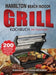 Hamilton Beach Indoor Grill Kochbuch für Einsteiger: 200 leckere und einzigartige BBQ-Rezepte für Anfänger, die zu Hause leckere Grillgerichte zuberei by Lime Brantre