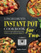 5 Ingredients Instant Pot Cookbook for Two: Perfectly Portioned Recipes for Your Electric Pressure Cooker by Meffrey Dasner