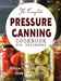 The Complete Pressure Canning Cookbook for Beginners: A Step-by-Step Guide to Can Meats, Vegetables, Meals in a Jar, and More by Flink Maryn