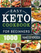 Easy Keto Cookbook for Beginners: 1000 Days of Quick & Easy Low-Carb Recipes to Lose Weight, Balance Hormones, Boost Brain Health, and Reverse Disease by Vane Geverozza