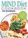 MIND Diet Cookbook for Beginners: The Complete Guide to Enhancing Brain Function and Helping Prevent Alzheimer's and Dementia by Nila Mevis
