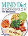 MIND Diet Cookbook for Beginners: The Complete Guide to Enhancing Brain Function and Helping Prevent Alzheimer's and Dementia by Nila Mevis