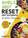Whole Body Reset Diät Kochbuch für mittlere Altersgruppen: Leckere und Einfache Rezepte zur Ankurbelung des Stoffwechsels, für Einen Flachen Bauch und by Marah Pattle