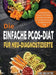 Die Einfache PCOS-Diät für Neu-Diagnostizierte: Unkomplizierte Rezepte für Frauen mit polyzystischem Ovarsyndrom bei der Insulinresistenz-Diät by Lime Brantre