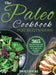 The Paleo Cookbook for Beginners: 365 Days of Gluten- and Grain-Free Recipes for Weight Loss and Better Health by Doalt Hack