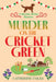 Murder on the Cricket Green by Catherine Coles