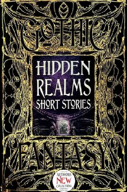 Hidden Realms Short Stories by Flame Tree Studio (Literature and Scienc