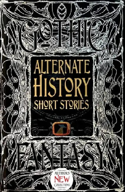 Alternate History Short Stories by Flame Tree Studio (Literature and Scienc