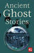 Ancient Ghost Stories by J. K. Jackson