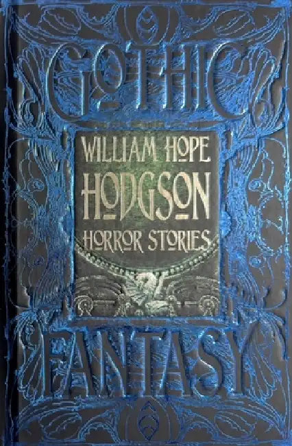 William Hope Hodgson Horror Stories by William Hope Hodgson