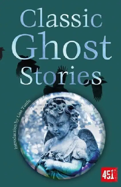 Classic Ghost Stories by Lisa Tuttle