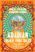 Arabian Folk & Fairy Tales: Fables, Folkore & Ancient Stories by Flame Tree Studio (Literature and Scienc
