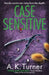 Case Sensitive: A Gripping Forensic Mystery Set in Camden Volume 3 by A. K. Turner