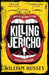 Killing Jericho by William Hussey
