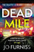 Dead Mile: Volume 1 by Jo Furniss