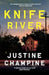 Knife River by Justine Champine