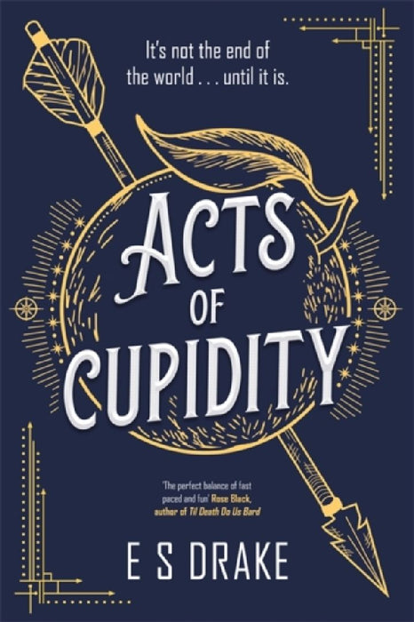 Acts of Cupidity: The charming debut fantasy set in contemporary London by E. S. Drake