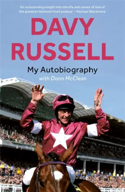 My Autobiography by Davy Russell, Donn McClean