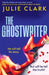 The Ghostwriter: The perfect summer thriller for 2025 by Julie Clark