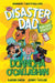 Disaster Dad: Fun Day Fiasco: THE NUMBER ONE BESTSELLER by Donncha O'Callaghan