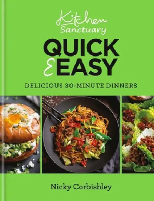 Quick & Easy Dinners in 30 Minutes or Less by Nicky Corbishley