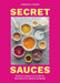 Secret Sauces by Vanessa Seder