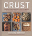 Crust: From Sourdough, Spelt and Rye Bread to Ciabatta, Bagels and Brioche by Richard Bertinet