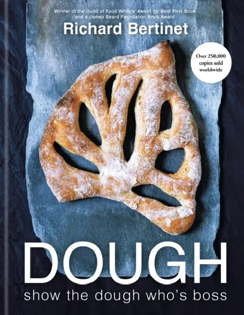 Dough: Show the Dough Who's Boss by Richard Bertinet