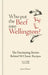Who Put The Beef Into Wellington?: The Fascinating Stories Behind 50 Classic Recipes by James Winter