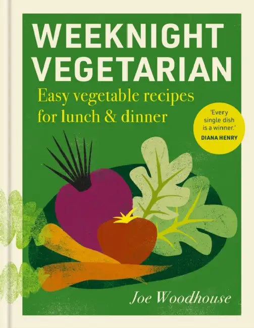 Weeknight Vegetarian: Easy vegetable recipes for lunch & dinner by Joe Woodhouse