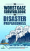 The Worst-Case Survival Book for Disaster Preparedness: The Unconventional Preppers Guide to Bug in for the Coming Societal Breakdown & Power Grid Col by Small Footprint Press